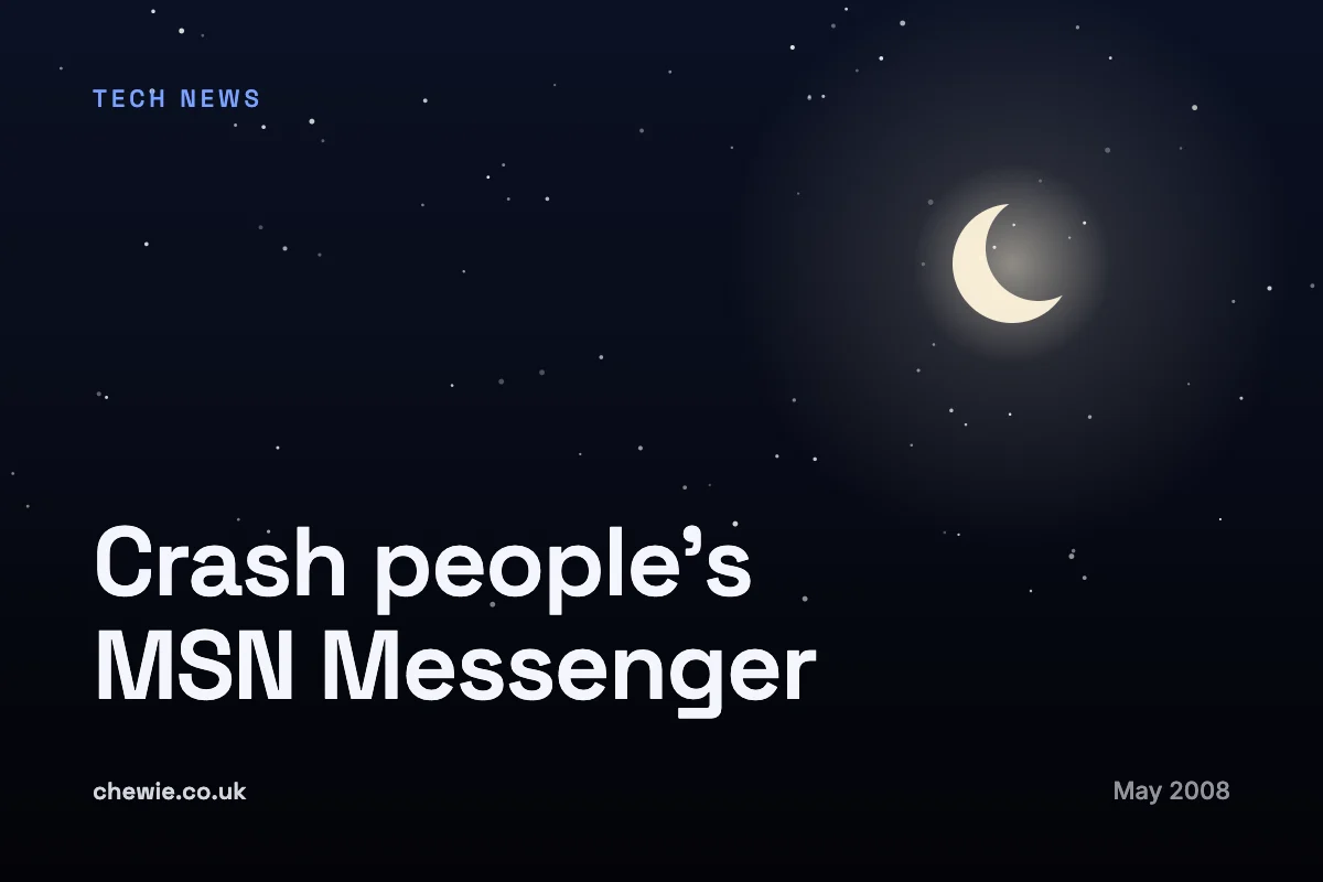 Crash people’s MSN Messenger