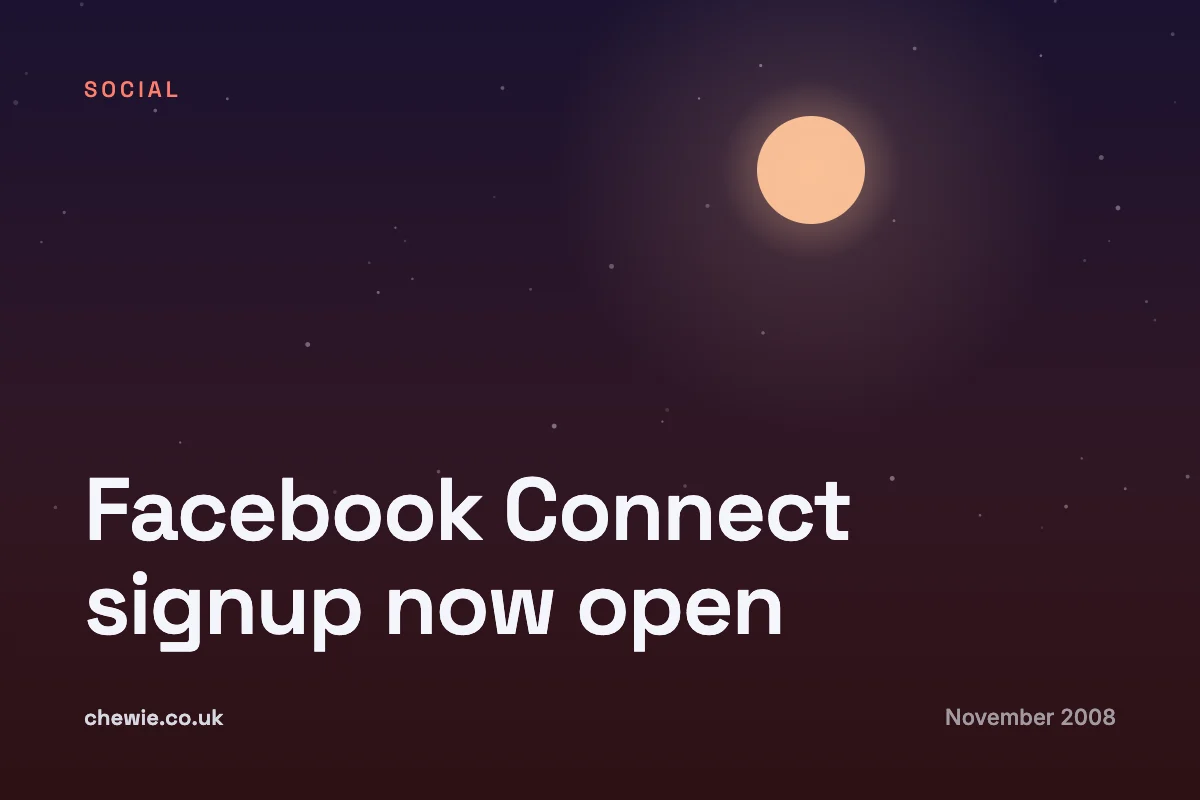 Facebook Connect signup now open