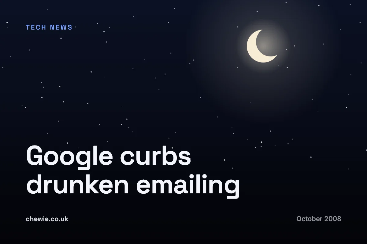 Google curbs drunken emailing