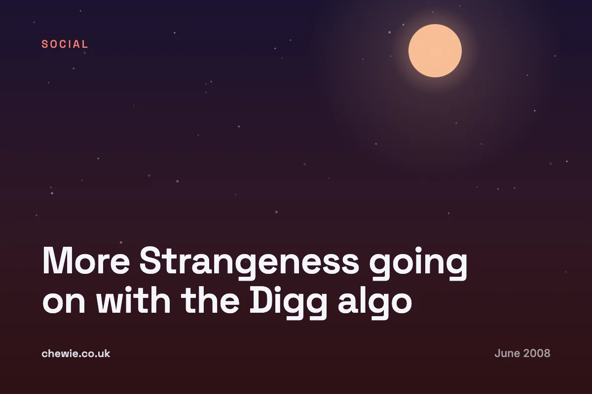 More Strangeness going on with the Digg algo