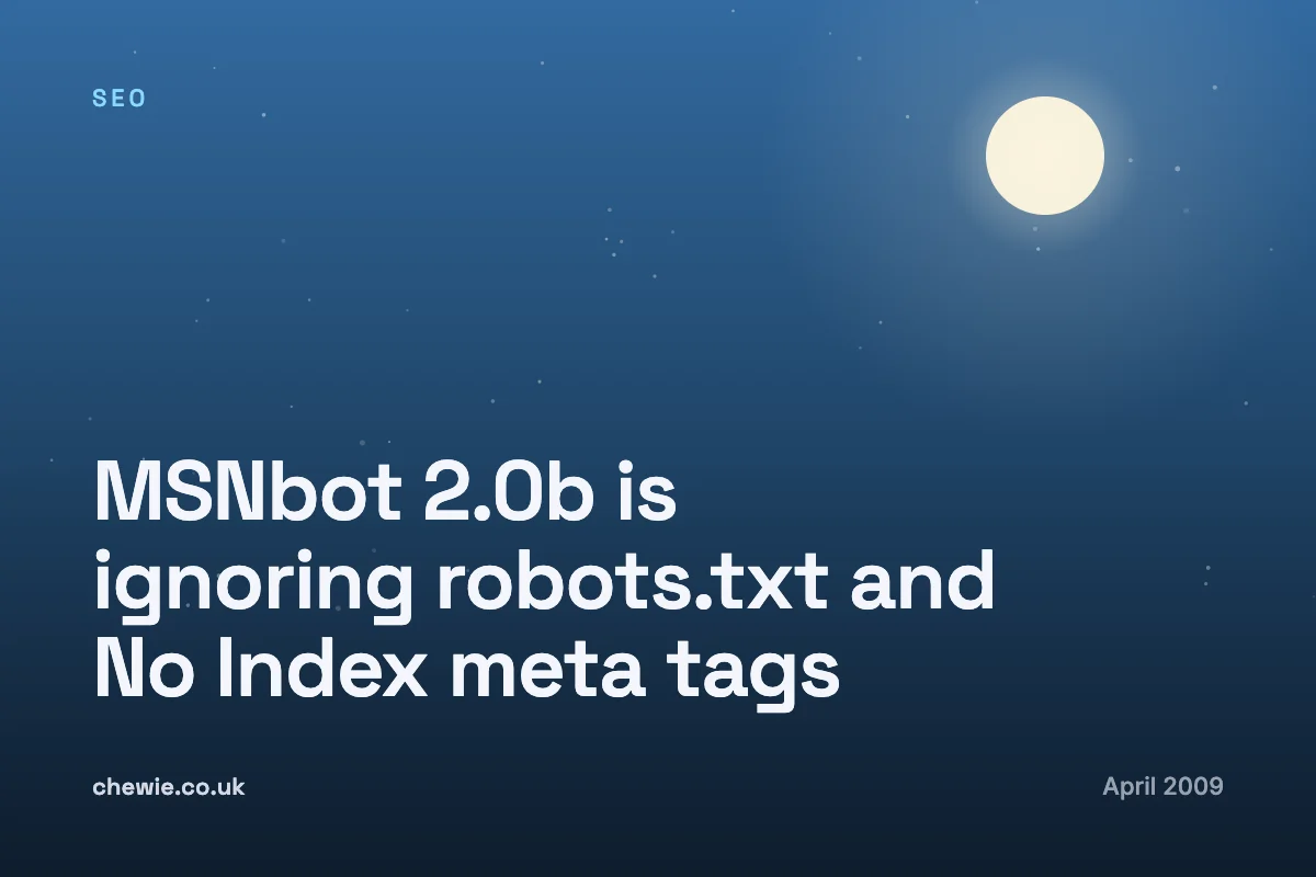MSNbot 2.0b is ignoring robots.txt and No Index meta tags